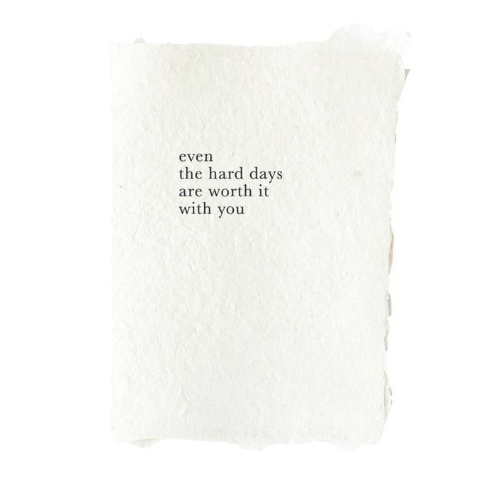 Even the Hard Days Card