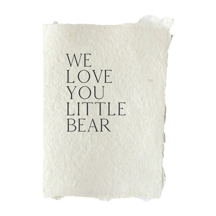 We Love You Little Bear Card