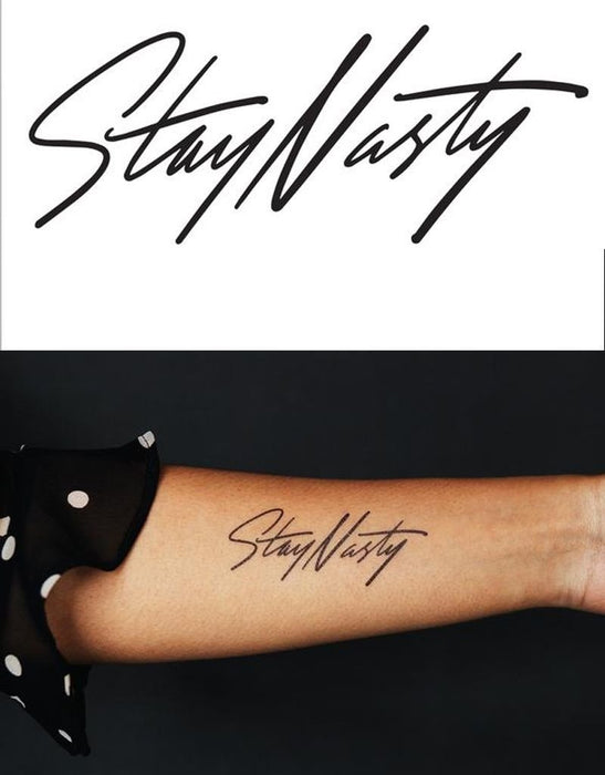 Stay Nasty Tattoo